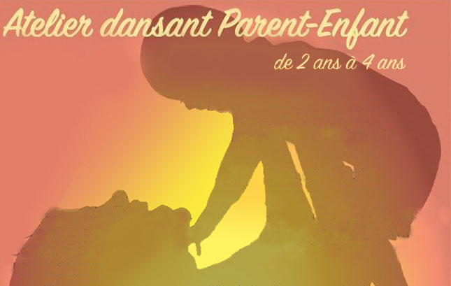 Atelier dansant Parent-Enfant – mercredis 02/11/22, 15/02/23 et 19/04/23 – Gap