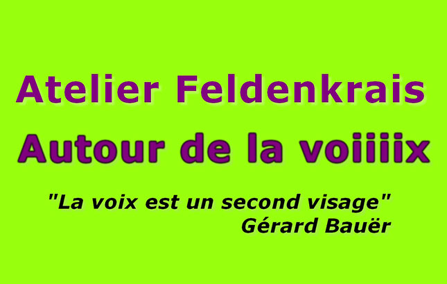 visuel mentionnant l'atelier feldenkrais "autour de la voix"